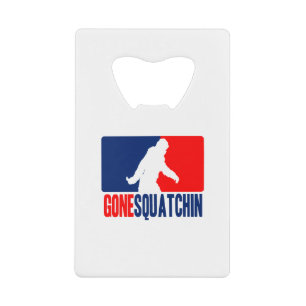 Gone Squatchin League Style Kreditkarten Flaschenöffner