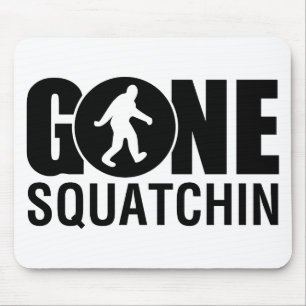 Gone Squatchin Mousepad