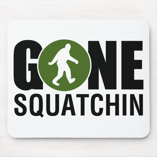 Gone Squatchin Mousepad (Vorne)