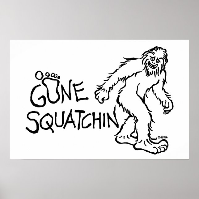 Gone Squatchin Poster (Vorne)