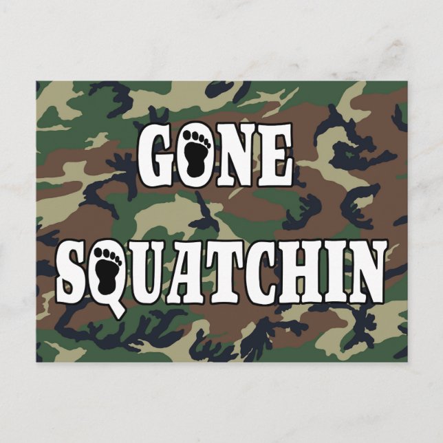 GONE SQUATCHIN POSTKARTE (Vorderseite)