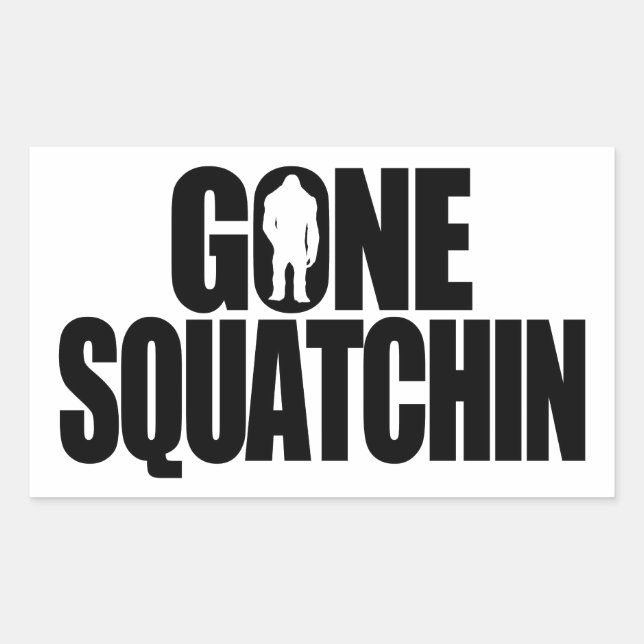 Gone Squatchin Rechteckiger Aufkleber (Vorderseite)