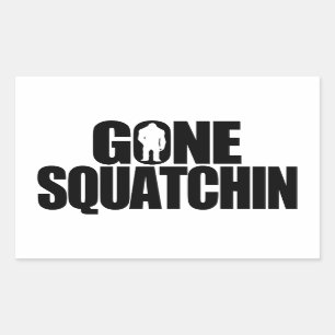 Gone Squatchin Rechteckiger Aufkleber