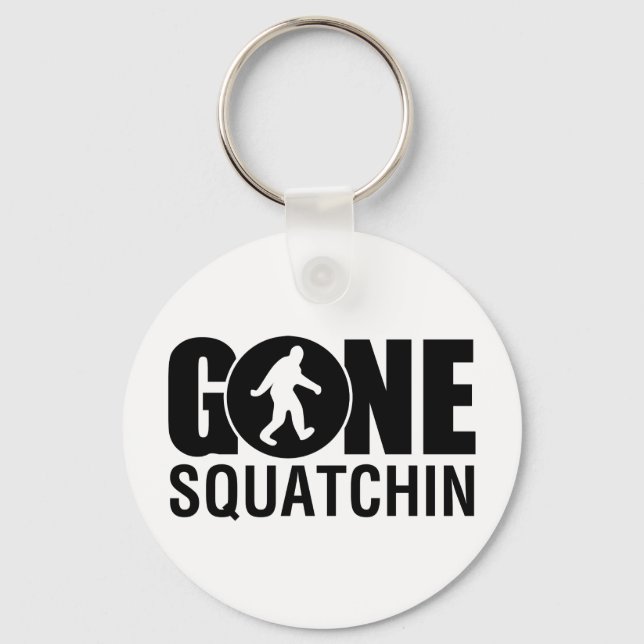 Gone Squatchin Schlüsselanhänger (Vorderseite)