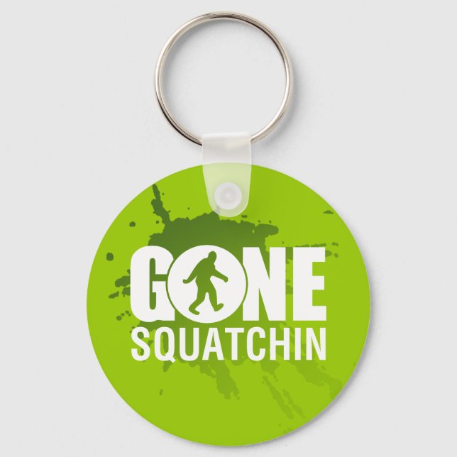 Gone Squatchin Schlüsselanhänger (Vorderseite)