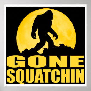 GONE SQUATCHIN *Special* BARK BEI DER MOON Edition Poster