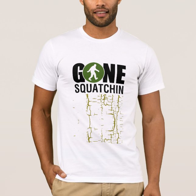 Gone Squatchin T-Shirt (Vorderseite)