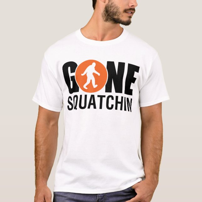 Gone Squatchin T-Shirt (Vorderseite)