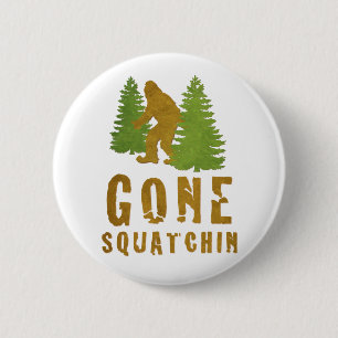 Gone Squatchin (Vintag) Button