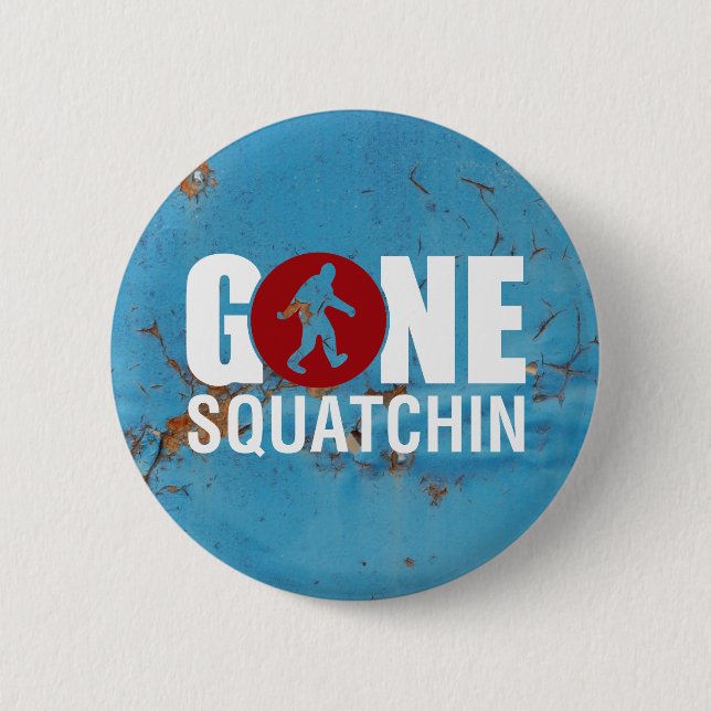 Gone Squatchin Vintag Button (Vorderseite)