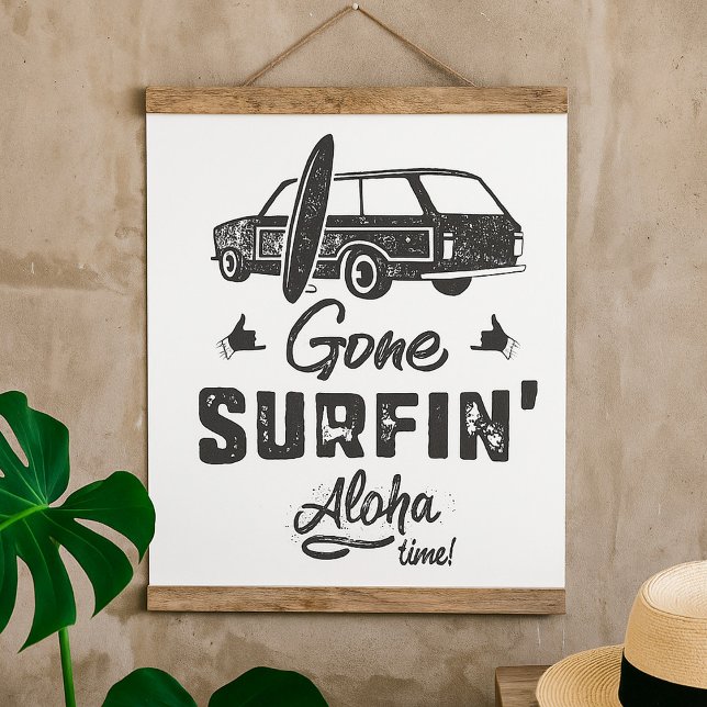 Gone Surfing Aloha Time Poster (Von Creator hochgeladen)