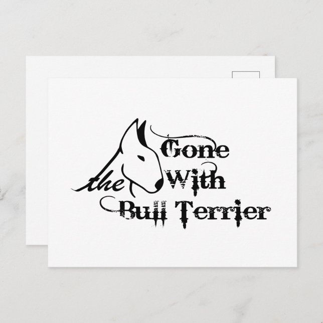 Gone with THE BULL TERRIER Hundeliebhaber Postkarte (Vorne/Hinten)