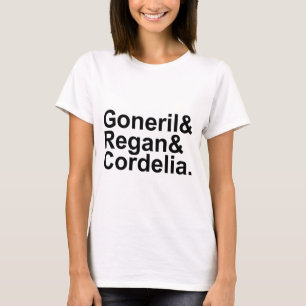 Goneril Regan Cordelia   King Lear's Daughters T-Shirt
