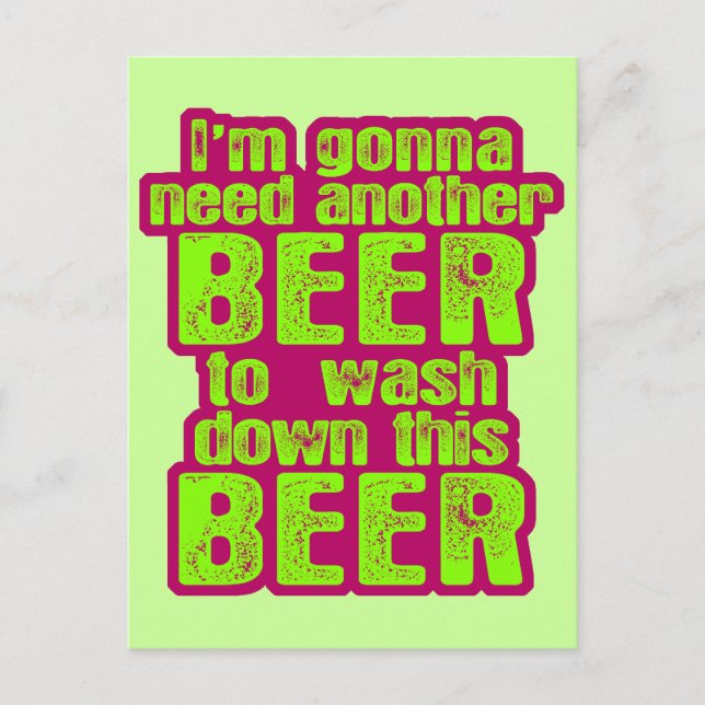 Gonna braucht noch ein Bier Postkarte (Vorderseite)
