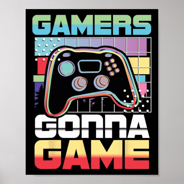Gonna Game Video Game Player Gaming Funny Poster (Vorne)