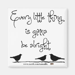 Gonna ist in Ordnung Magnet