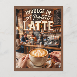 Gönnen Sie sich einen perfekten Latte Kaffee Postkarte