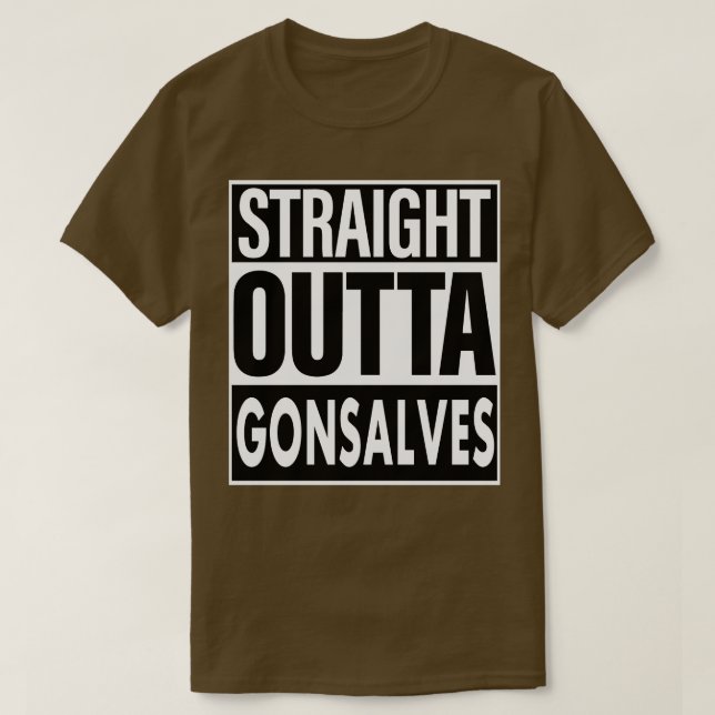 Gonsalves Name Straight Outta Gonsalves 1 T-Shirt (Design vorne)