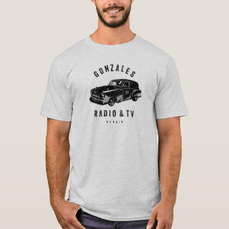 Gonzales Radio & TV Repair T - Shirt