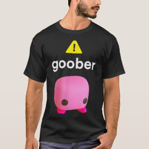 Goober Lustiges Meme Ironisch Weirore  T-Shirt