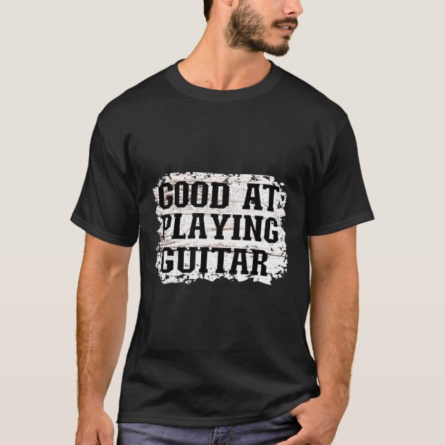 Good At Playing Guitar Light Brown Background T-Shirt (Vorderseite)