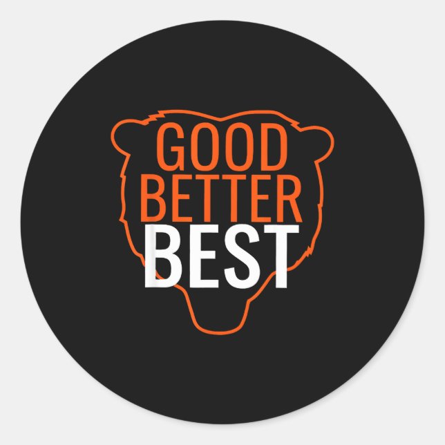 Good Better Bes Chicago Good Better Men Women  Runder Aufkleber (Vorderseite)