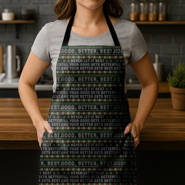Good Better Best Never Let It Rest Christmas Quote Schürze (Von Creator hochgeladen)