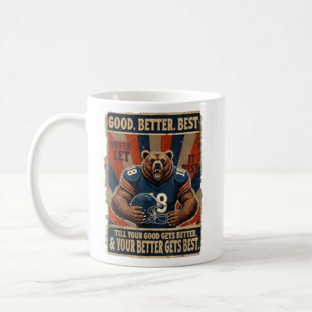 Good Better Best Never Let It Rest Funny Bear, res Kaffeetasse (Links)