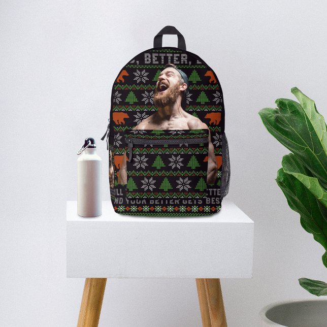 Good Better Best Ugly Christmas Costumize Photos Bedruckter Rucksack (Von Creator hochgeladen)