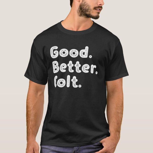 Good better Colt T-Shirt (Vorderseite)