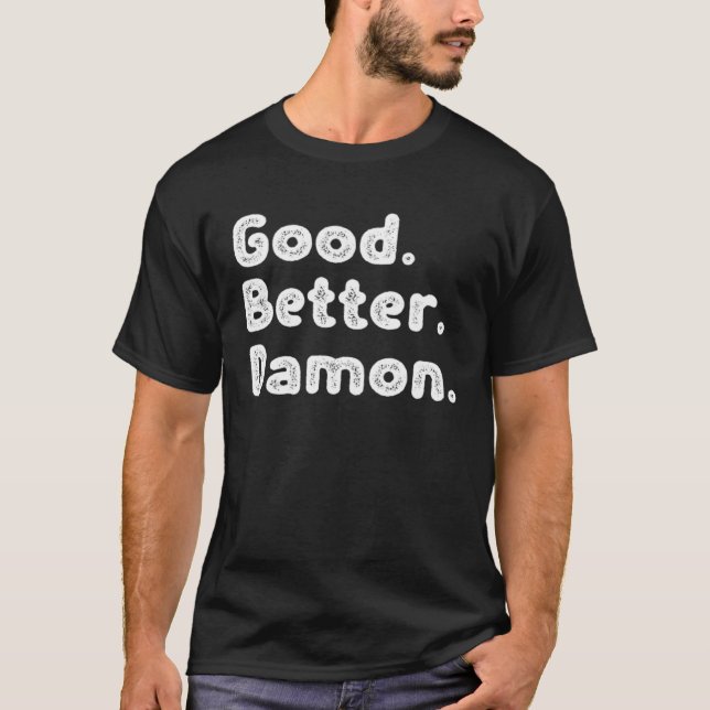 Good better Damon T-Shirt (Vorderseite)