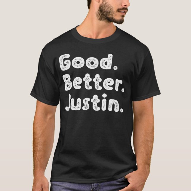 Good better Justin T-Shirt (Vorderseite)