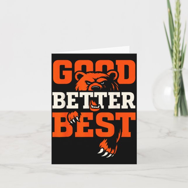 Good Better Never Let It Rest Motivation Bear  Karte (Vorderseite)