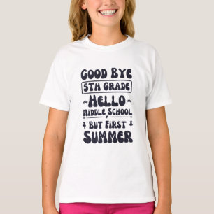 Good Bye 5. Klasse Hallo Mittelschule T-Shirt