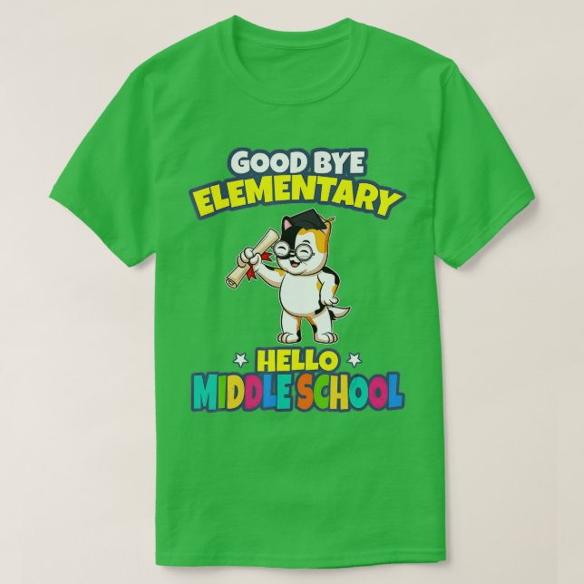 Good Bye Elementary Hello Middle School Abschluss T-Shirt (Design vorne)