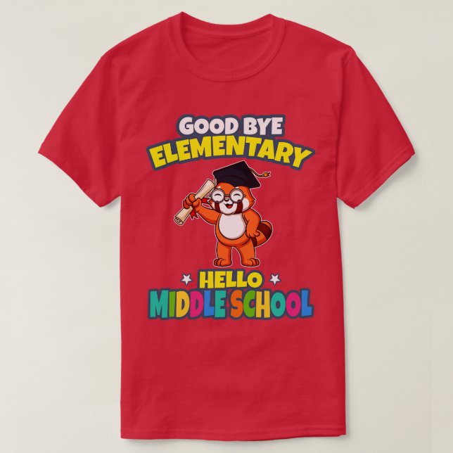 Good Bye Elementary Hello Middle School Abschluss T-Shirt (Design vorne)