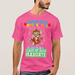 Good Bye Preschool Class Of 2035 Graduate PreK 18  T-Shirt