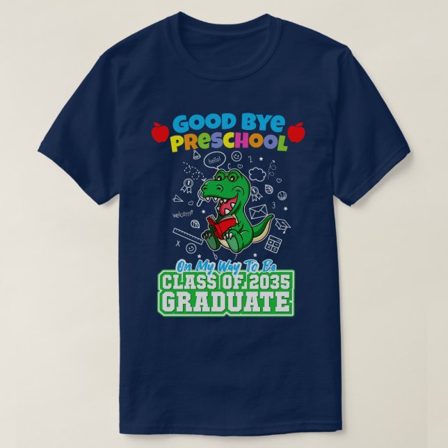 Good Bye Preschool Class of 2035 Graduate PreK 20 T-Shirt (Design vorne)