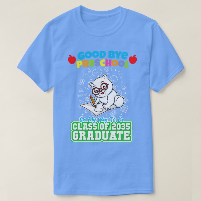 Good Bye Preschool Class of 2035 Graduate PreK 3 T-Shirt (Design vorne)