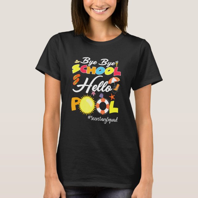 Good Bye Shcool Hallo Pool Ananas Schule Geheimnis T-Shirt (Vorderseite)