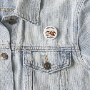 Good Coffee Good Friends mit zwei Kaffeetassen Button
