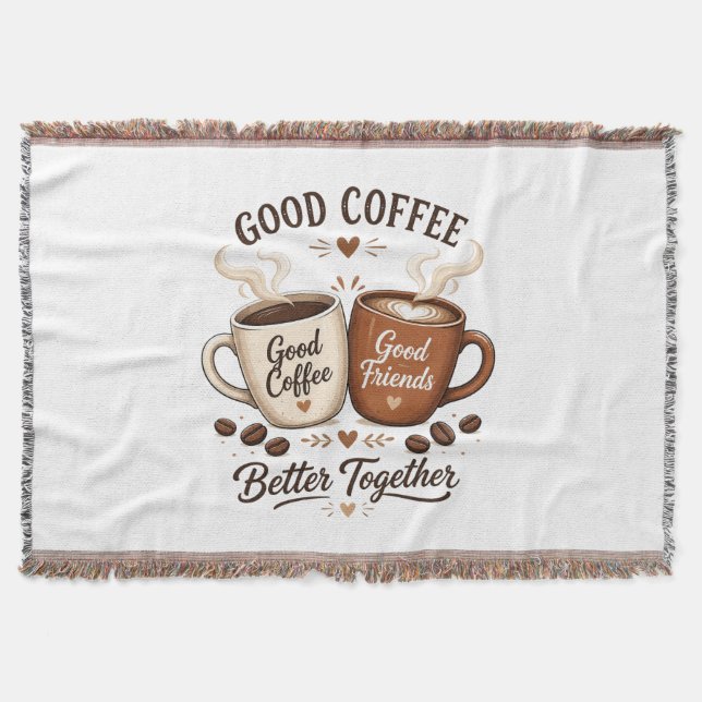Good Coffee Good Friends mit zwei Kaffeetassen Decke (Vorderseite)