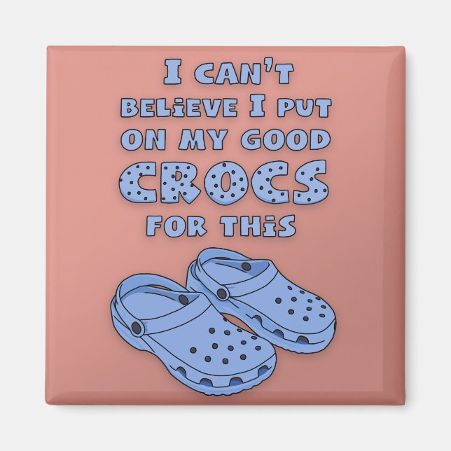 Good Crocs Magnet (Vorne)