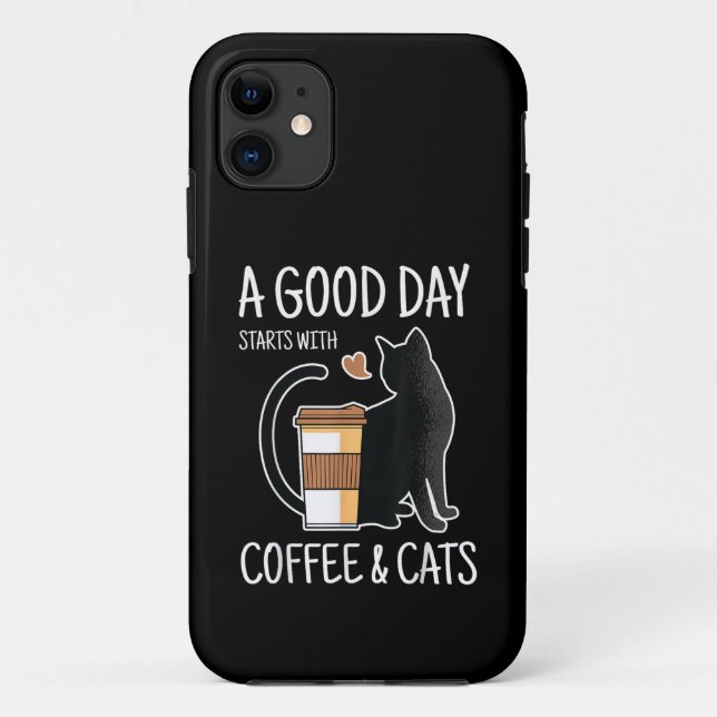 Good Day Starts With Coffee And Cats Funny Cute Case-Mate iPhone Hülle (Rückseite)