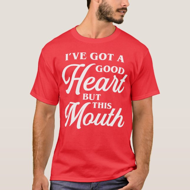 Good Heart but this Mouth 80s funny T-Shirt (Vorderseite)
