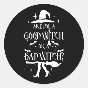 Good Hexe Bad Witch Halloween Kostüm Funny Sayin Runder Aufkleber