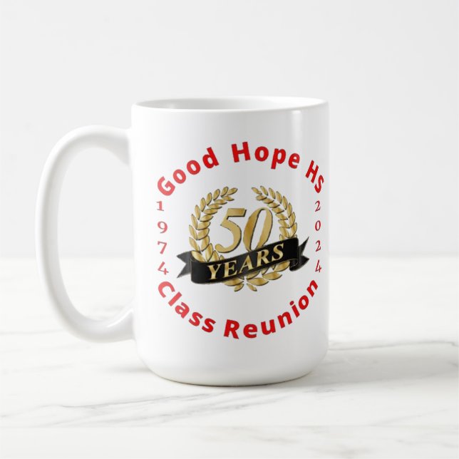 Good Hope High School 50th Year Class Wiedersehen Kaffeetasse (Links)