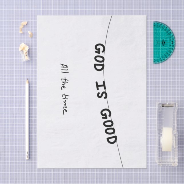 Good Is Good All the time Seidenpapier (Handwerk)
