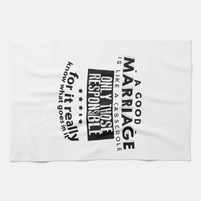 Good Marriage is Like a Casserole  Geschirrtuch (Horizontal)