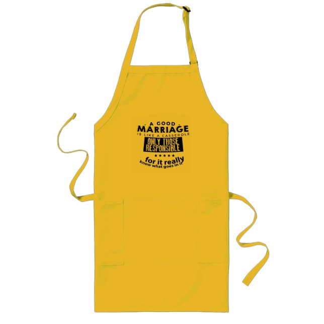 Good Marriage is Like a Casserole  Lange Schürze (Vorne)